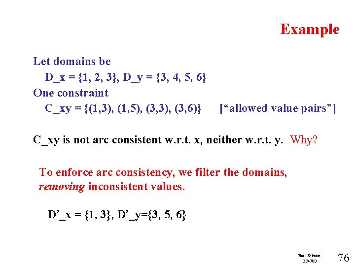 Example Let domains be D_x = {1, 2, 3}, D_y = {3, 4, 5,