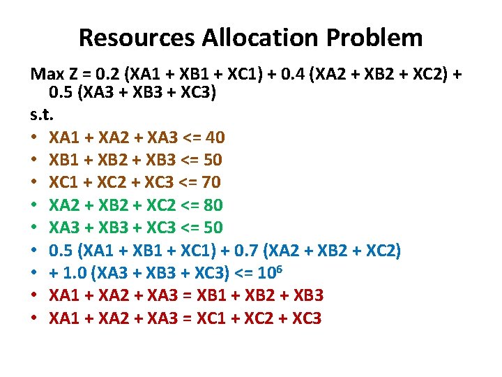 Resources Allocation Problem Max Z = 0. 2 (XA 1 + XB 1 + Resources Allocation Problem Max Z = 0. 2 (XA 1 + XB 1 +