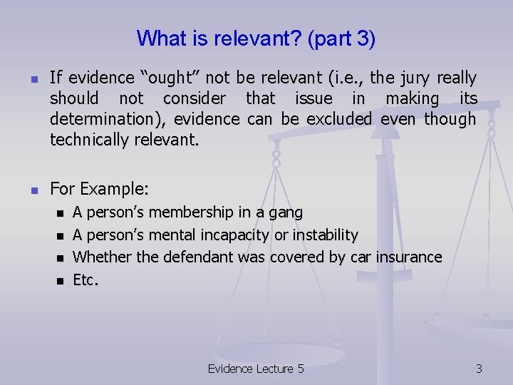 What Is Relevant Evidence N N To Be What Is Relevant Evidence N N To Be