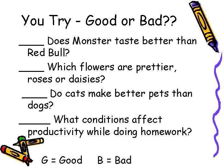 You Try - Good or Bad? ? ____ Does Monster taste better than Red