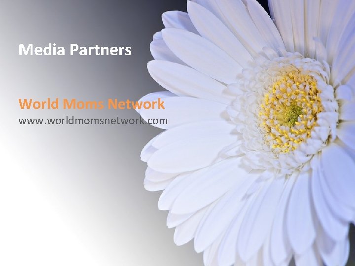 Media Partners World Moms Network www. worldmomsnetwork. com 