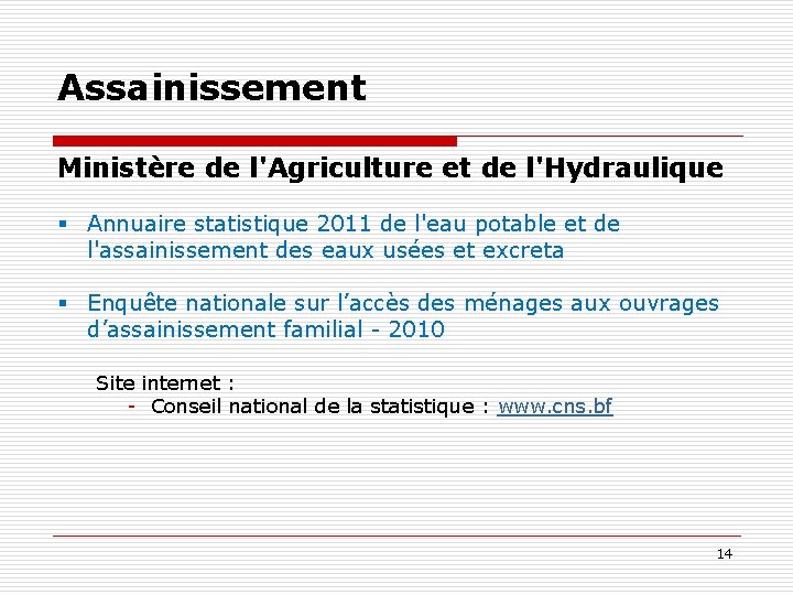 Assainissement Ministère de l'Agriculture et de l'Hydraulique § Annuaire statistique 2011 de l'eau potable