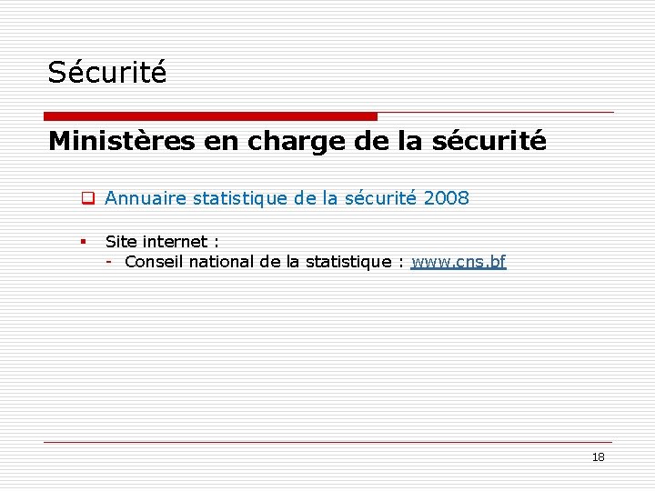 Sécurité Ministères en charge de la sécurité q Annuaire statistique de la sécurité 2008