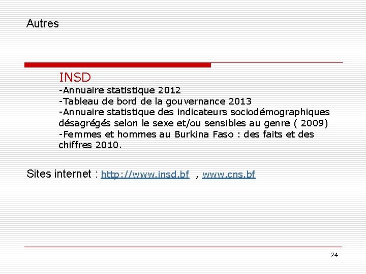 Autres INSD -Annuaire statistique 2012 -Tableau de bord de la gouvernance 2013 -Annuaire statistique