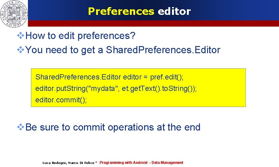 Preferences editor How to edit preferences? You need to get a Shared. Preferences. Editor