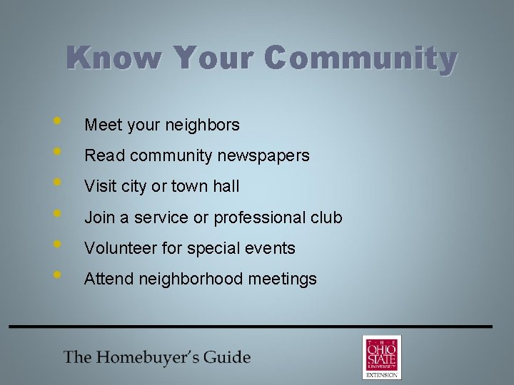 Know Your Community • • • Meet your neighbors Read community newspapers Visit city