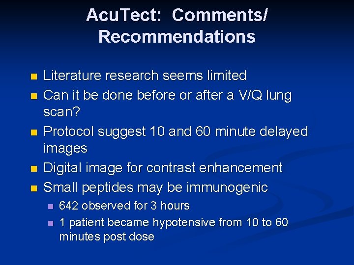 Acu. Tect: Comments/ Recommendations n n n Literature research seems limited Can it be