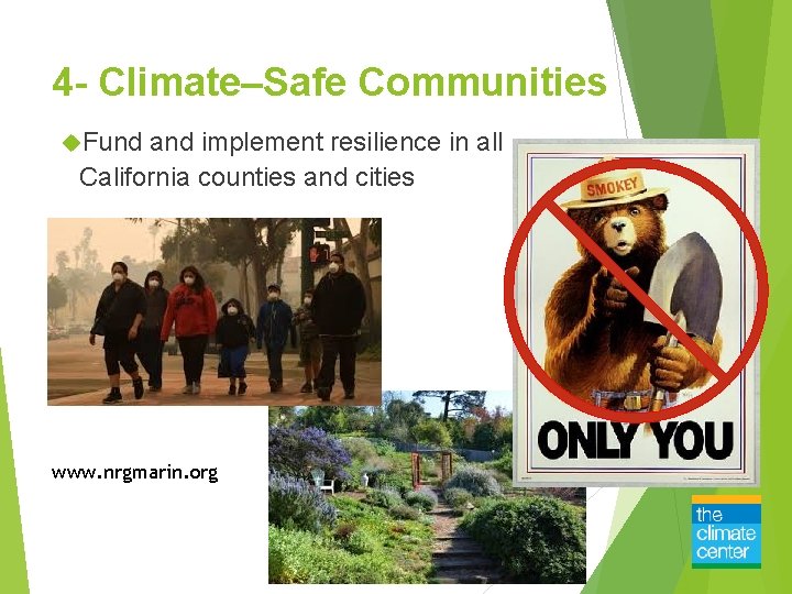 4 - Climate–Safe Communities Fund and implement resilience in all California counties and cities