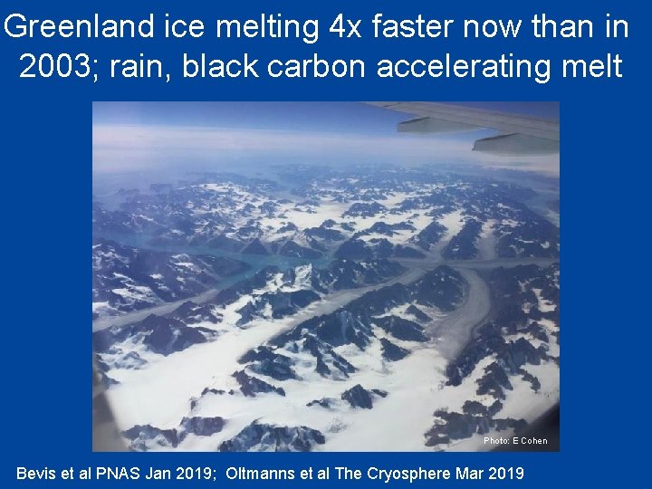 Greenland ice melting 4 x faster now than in 2003; rain, black carbon accelerating