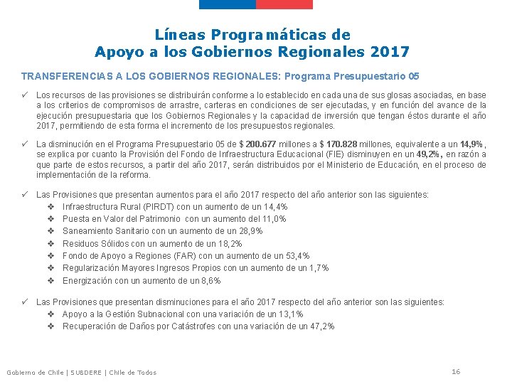 Líneas Programáticas de Apoyo a los Gobiernos Regionales 2017 TRANSFERENCIAS A LOS GOBIERNOS REGIONALES: