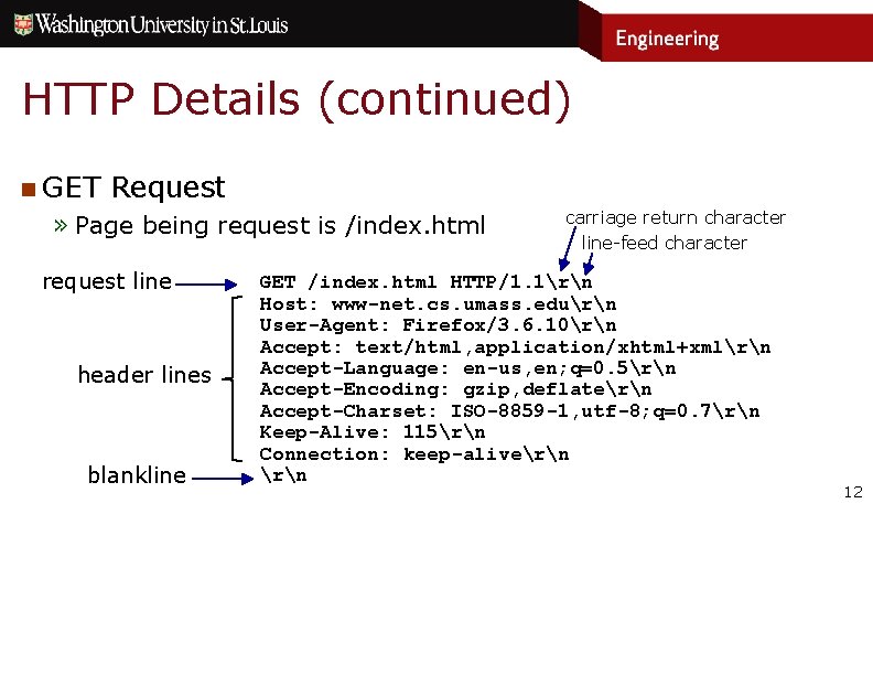 HTTP Details (continued) n GET Request » Page being request is /index. html request HTTP Details (continued) n GET Request » Page being request is /index. html request