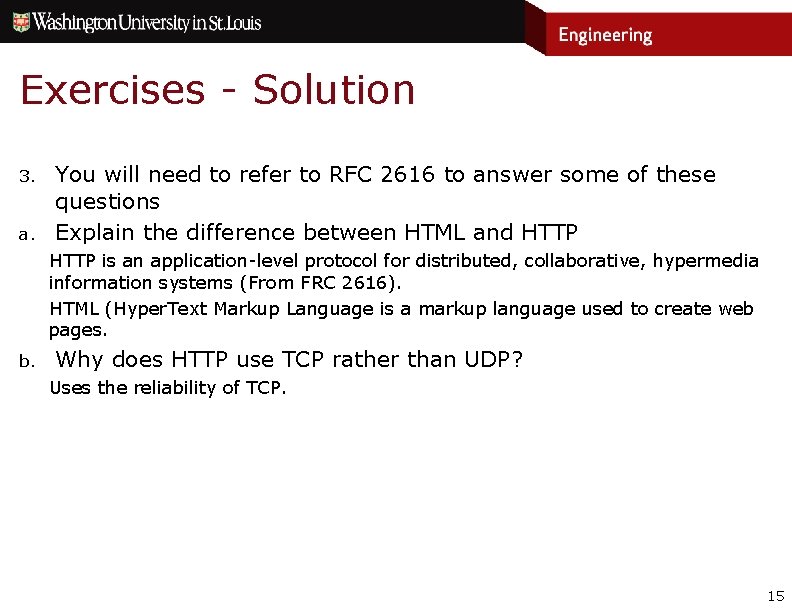 Exercises - Solution 3. a. You will need to refer to RFC 2616 to Exercises - Solution 3. a. You will need to refer to RFC 2616 to
