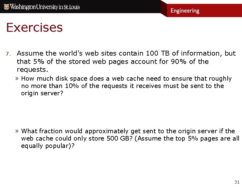 Exercises 7. Assume the world’s web sites contain 100 TB of information, but that Exercises 7. Assume the world’s web sites contain 100 TB of information, but that