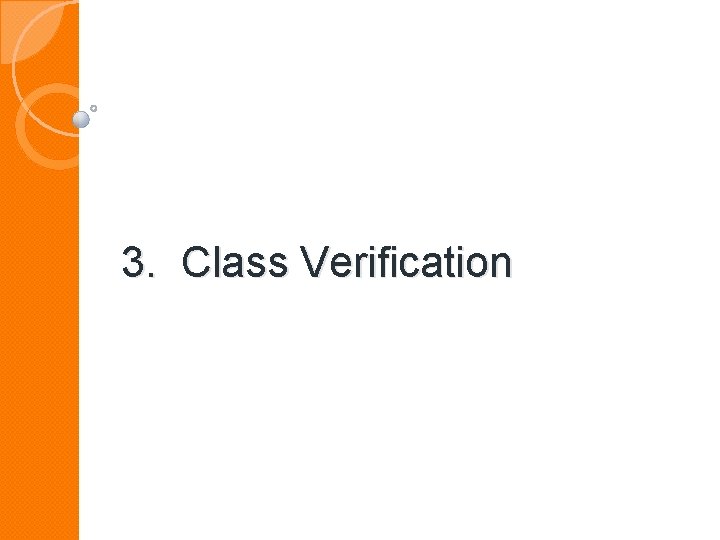 3. Class Verification 