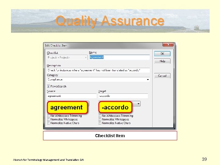 Quality Assurance Xbench for Terminology Management and Translation QA 39 