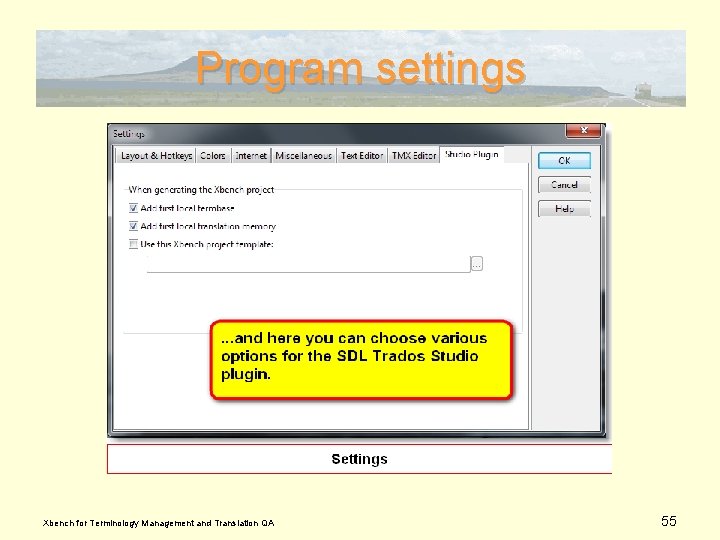 Program settings Xbench for Terminology Management and Translation QA 55 
