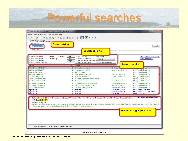 Powerful searches Xbench for Terminology Management and Translation QA 7 