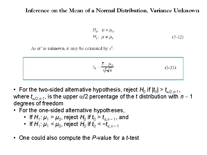  • For the two-sided alternative hypothesis, reject H 0 if |t 0| >