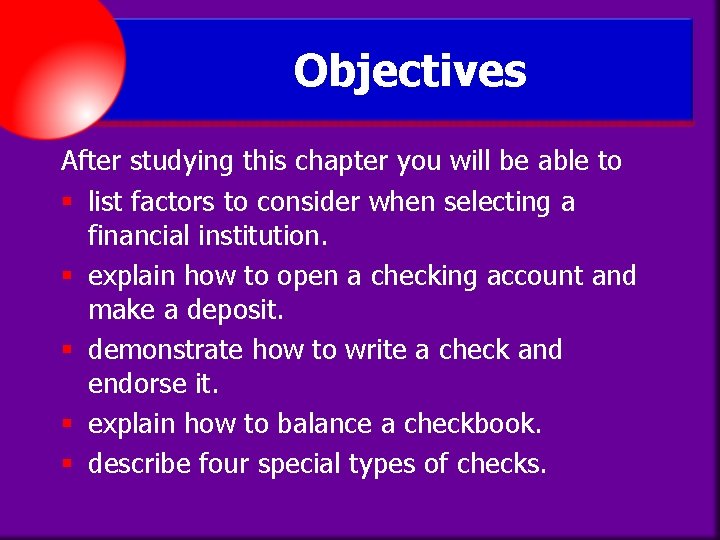 Objectives After studying this chapter you will be able to § list factors to