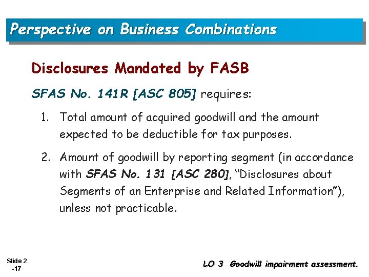 Perspective on Business Combinations Disclosures Mandated by FASB SFAS No. 141 R [ASC 805]