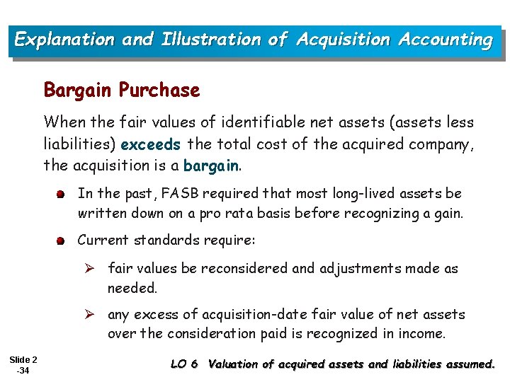 Explanation and Illustration of Acquisition Accounting Bargain Purchase When the fair values of identifiable