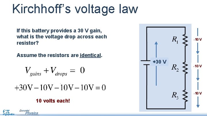 Kirchhoff’s voltage law If this battery provides a 30 V gain, what is the