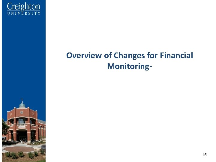 Overview of Changes for Financial Monitoring- 1515 