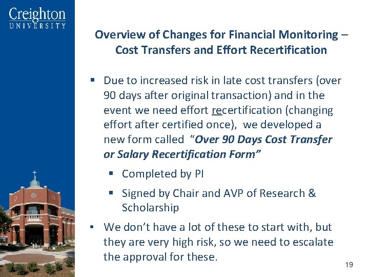 Overview of Changes for Financial Monitoring – Cost Transfers and Effort Recertification § Due