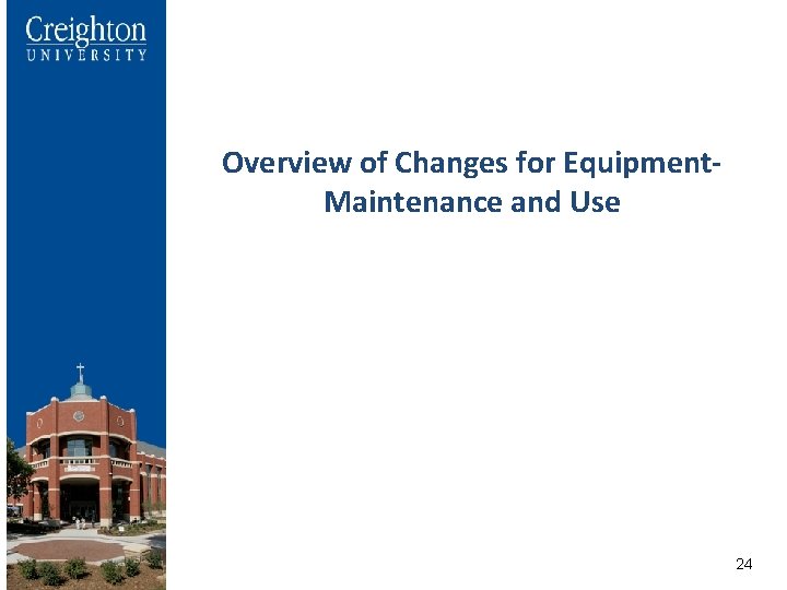 Overview of Changes for Equipment. Maintenance and Use 2424 