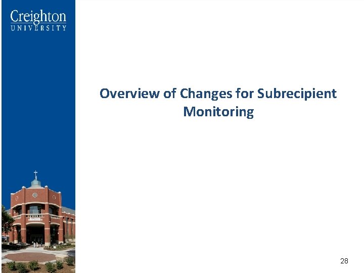 Overview of Changes for Subrecipient Monitoring 2828 