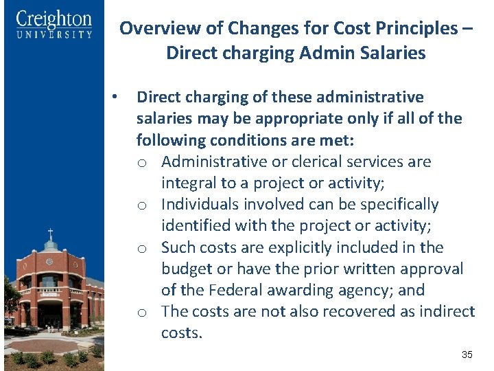 Overview of Changes for Cost Principles – Direct charging Admin Salaries • Direct charging