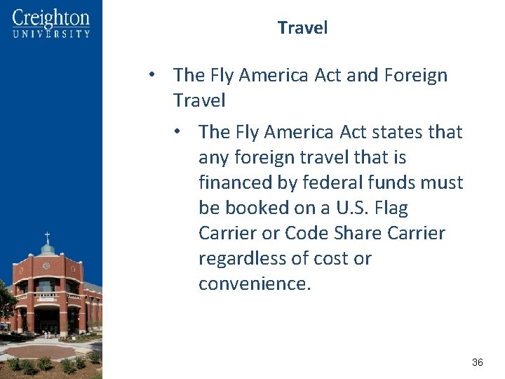 Travel • The Fly America Act and Foreign Travel • The Fly America Act