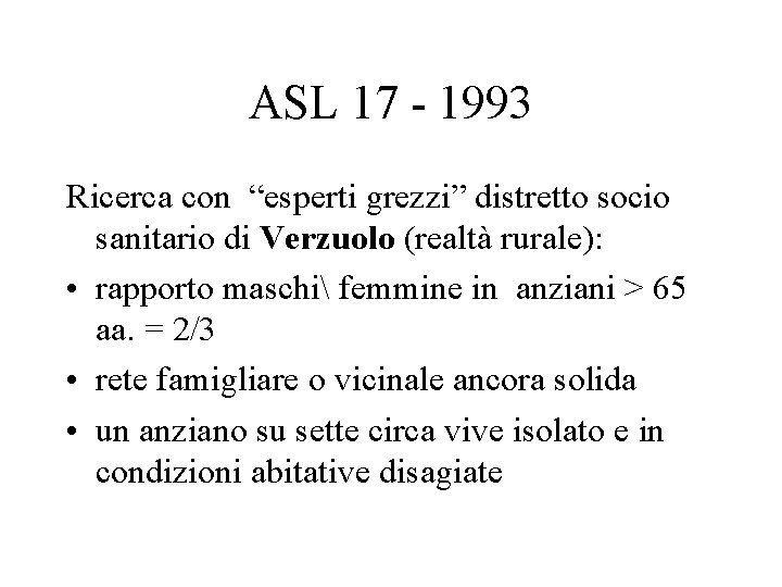 ASL 17 - 1993 Ricerca con “esperti grezzi” distretto socio sanitario di Verzuolo (realtà