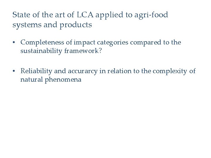 State of the art of LCA applied to agri-food systems and products • Completeness