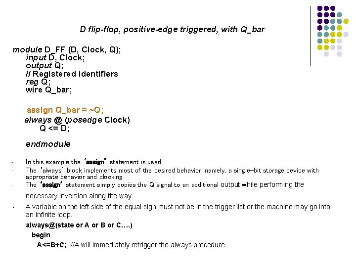 D flip-flop, positive-edge triggered, with Q_bar module D_FF (D, Clock, Q); input D, Clock;