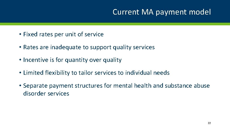 Current MA payment model • Fixed rates per unit of service • Rates are