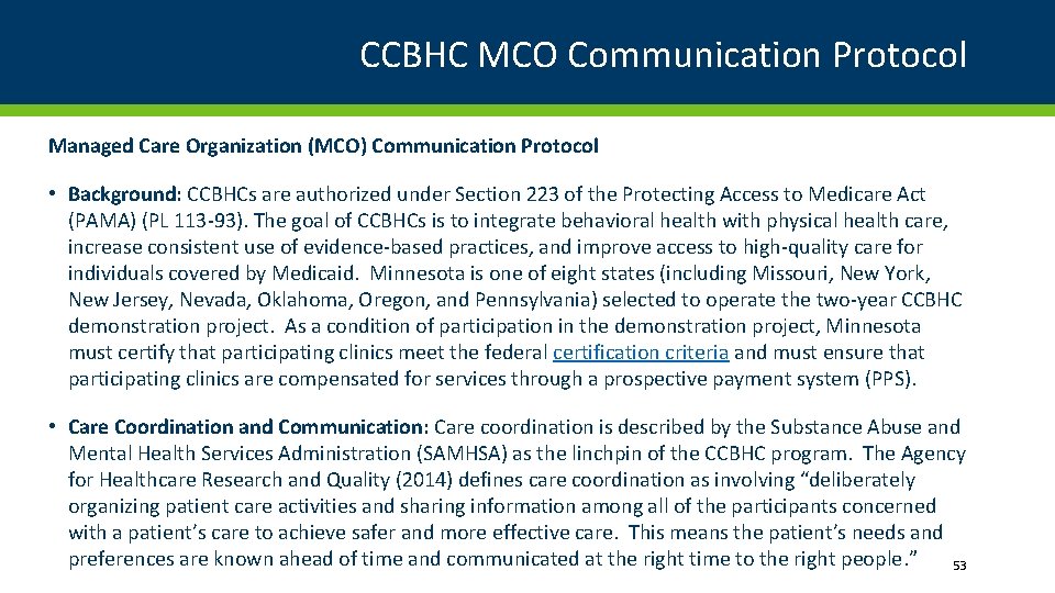 CCBHC MCO Communication Protocol Managed Care Organization (MCO) Communication Protocol • Background: CCBHCs are