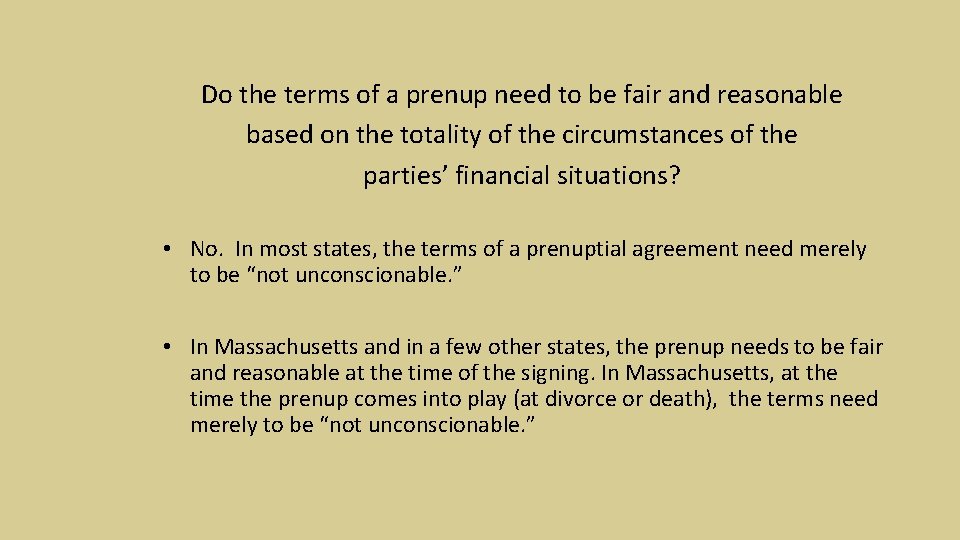 Do the terms of a prenup need to be fair and reasonable based on