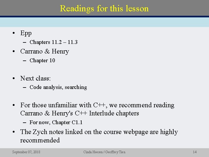 Readings for this lesson • Epp – Chapters 11. 2 – 11. 3 •