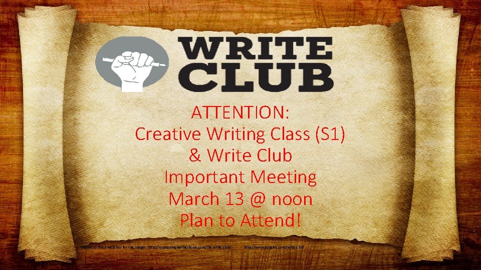 ATTENTION: Creative Writing Class (S 1) & Write Club Important Meeting March 13 @