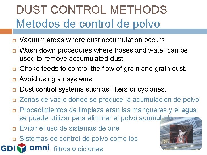 DUST CONTROL METHODS Metodos de control de polvo Vacuum areas where dust accumulation occurs