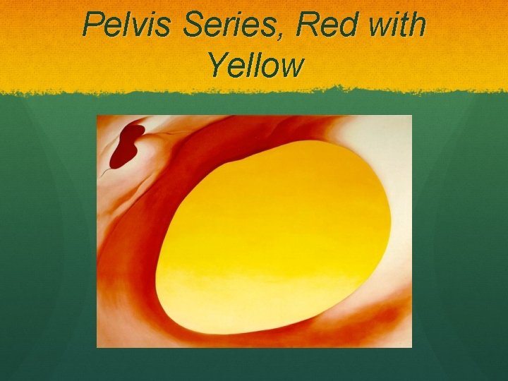Pelvis Series, Red with Yellow 