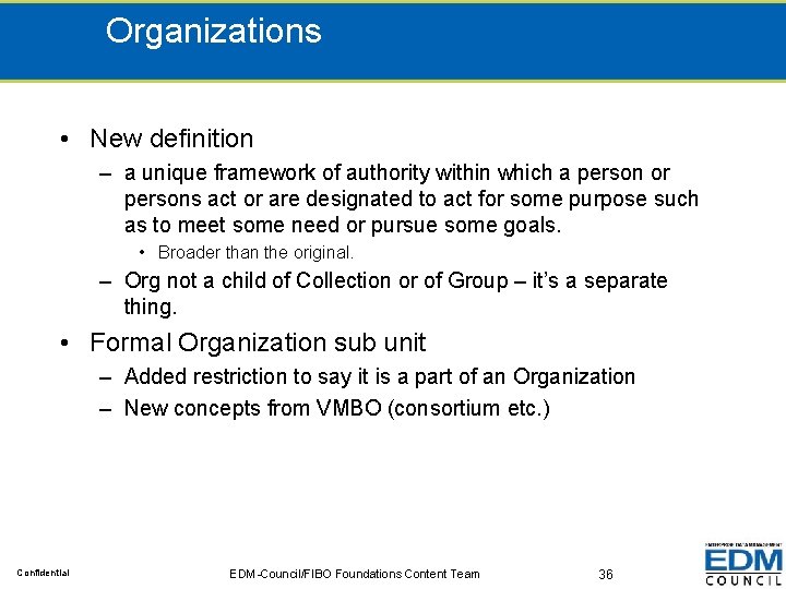 Organizations • New definition – a unique framework of authority within which a person
