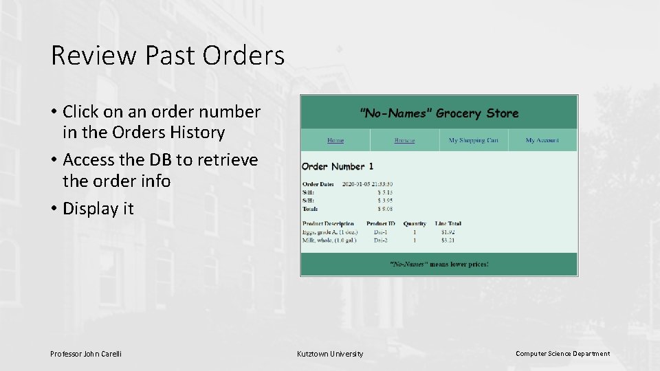 Review Past Orders • Click on an order number in the Orders History •