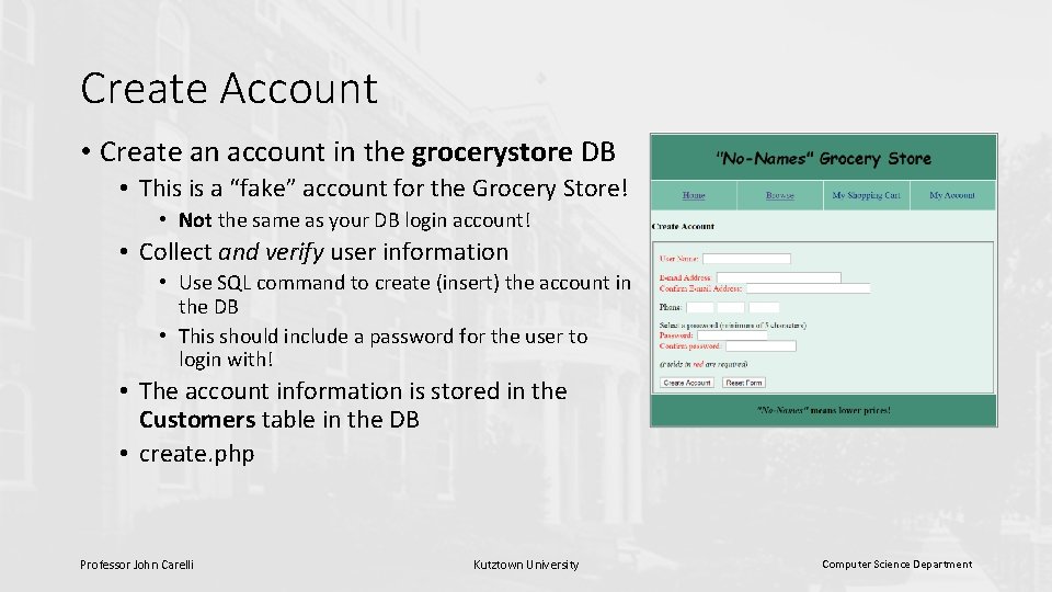 Create Account • Create an account in the grocerystore DB • This is a