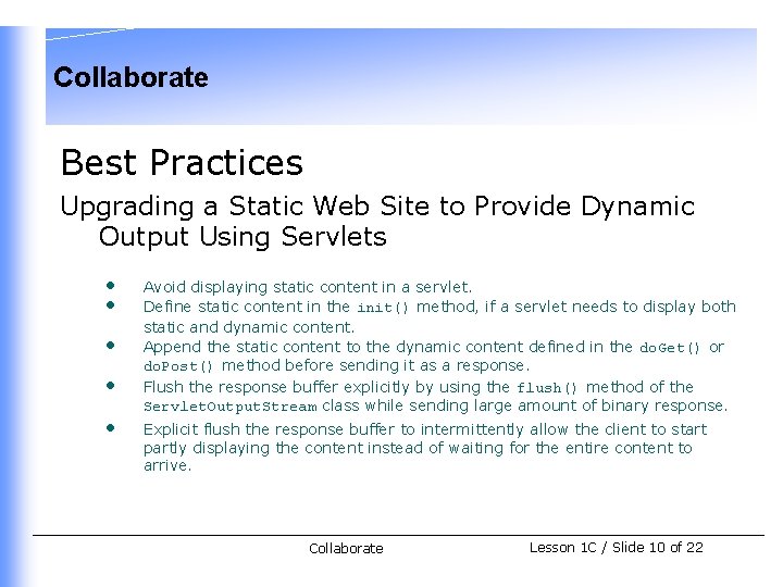 Collaborate Best Practices Upgrading a Static Web Site to Provide Dynamic Output Using Servlets