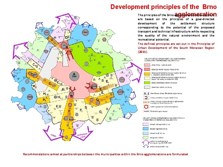 Development principles of the Brno The principles of the Brno agglomeration development agglomeration are