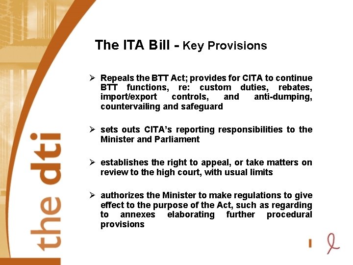 The ITA Bill - Key Provisions Ø Repeals the BTT Act; provides for CITA