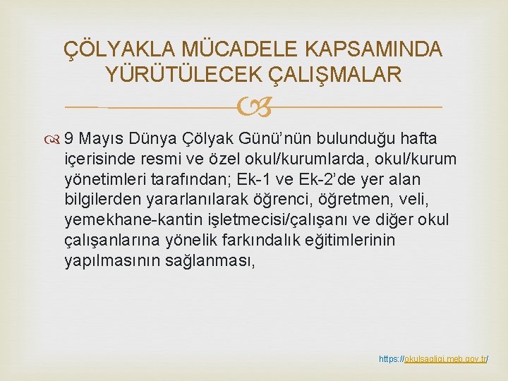 ÇÖLYAKLA MÜCADELE KAPSAMINDA YÜRÜTÜLECEK ÇALIŞMALAR 9 Mayıs Dünya Çölyak Günü’nün bulunduğu hafta içerisinde resmi
