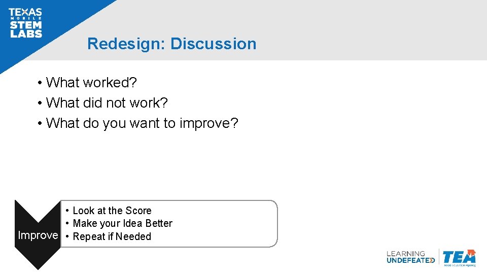 Redesign: Discussion • What worked? • What did not work? • What do you